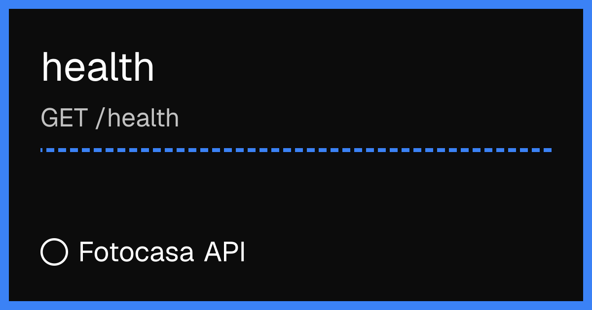 health — Fotocasa API Reference | Happy Endpoint Docs
